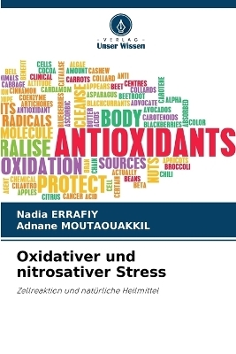 Oxidativer und nitrosativer Stress - Nadia Errafiy, Adnane Moutaouakkil