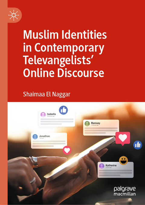 Muslim Identities in Contemporary Televangelists' Online Discourse - Shaimaa El Naggar