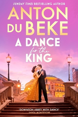 A Dance for the King - Anton du Beke