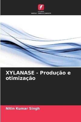 XYLANASE - Produ��o e otimiza��o - Nitin Kumar Singh