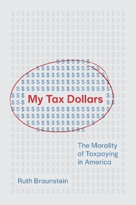 My Tax Dollars - Ruth Braunstein