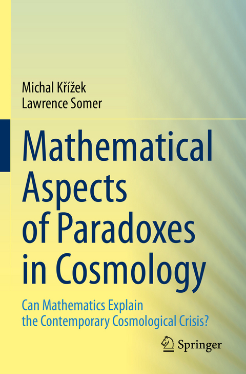 Mathematical Aspects of Paradoxes in Cosmology - Michal Křížek, Lawrence Somer