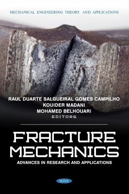 Fracture Mechanics: Advances in Research and Applications - 