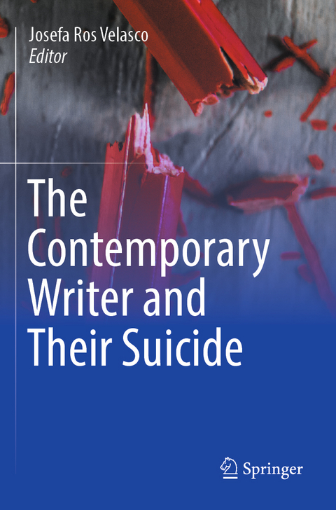 The Contemporary Writer and Their Suicide - 