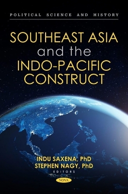 Southeast Asia and the Indo-Pacific Construct - 