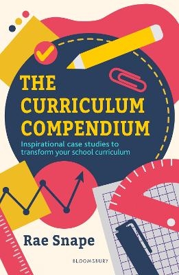 The Curriculum Compendium - Rae Snape