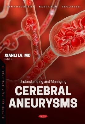 Understanding and Managing Cerebral Aneurysms - 