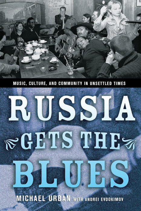 Russia Gets the Blues -  Michael Urban