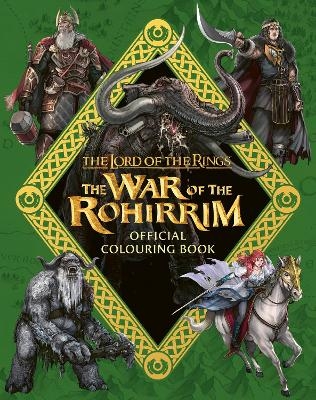 The Lord of the Rings: The War of the Rohirrim Official Colouring Book -  Warner Bros.