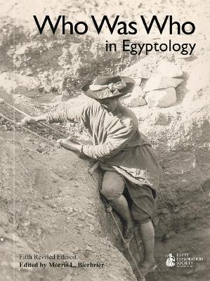 Who Was Who in Egyptology (5th edn) - 