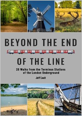 Beyond the End of the Line - Jeff Lock