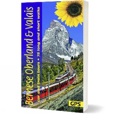 Bernese Oberland and Valais Sunflower Walking Guide - Reinhard Scholl