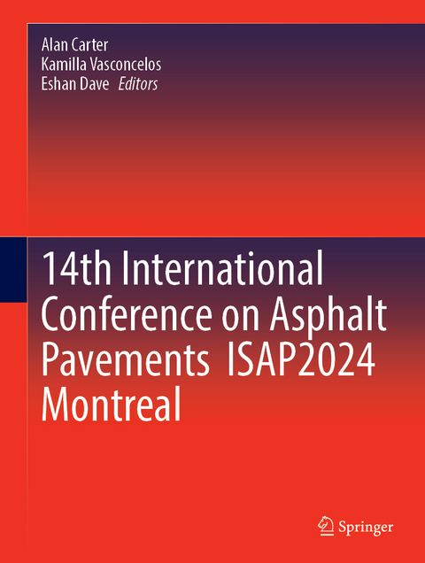 14th International Conference on Asphalt Pavements ISAP2024 Montreal - 