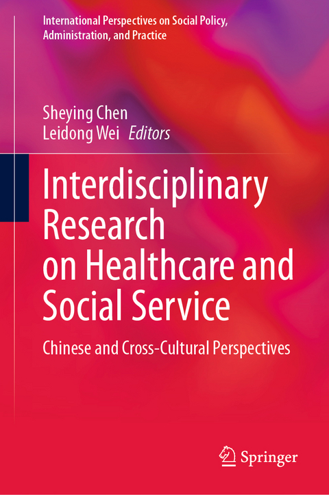 Interdisciplinary Research on Healthcare and Social Service - 