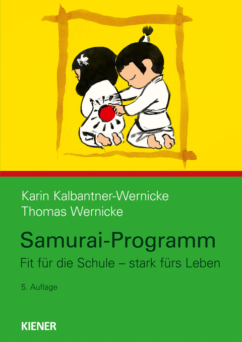 Samurai-Programm - Karin Kalbantner-Wernicke