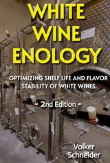 WHITE WINE ENOLOGY - Volker Schneider