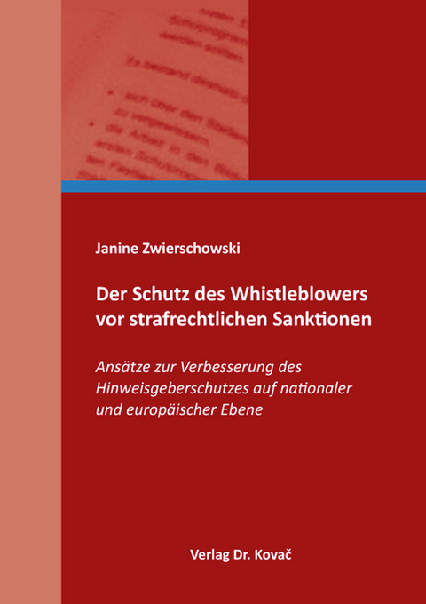 Der Schutz des Whistleblowers vor strafrechtlichen Sanktionen - Janine Zwierschowski