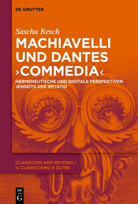 Machiavelli und Dantes „Commedia“ - Sascha Resch