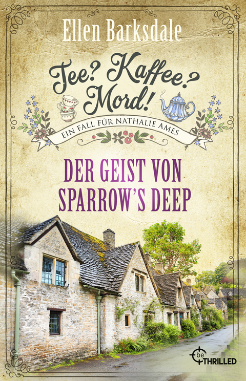 Tee? Kaffee? Mord! Der Geist von Sparrow's Deep - Ellen Barksdale