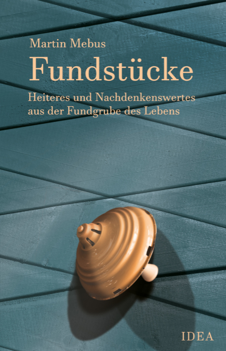 Fundstücke - Martin Mebus