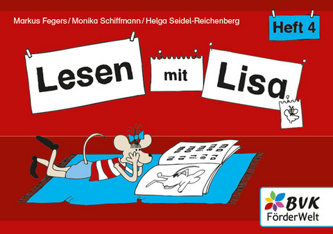 Lesen mit Lisa - Heft 4 - Markus Fegers, Monika Schiffmann, Helga Seidel-Reichenberg