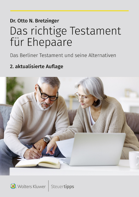 Das richtige Testament für Ehepaare - Otto N. Bretzinger