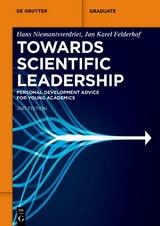 Towards Scientific Leadership - Niemantsverdriet, J. W. (Hans); Felderhof, Jan-Karel