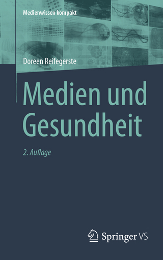 Medien und Gesundheit - Doreen Reifegerste