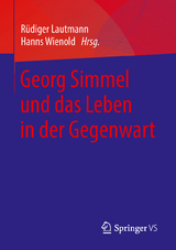 Georg Simmel und das Leben in der Gegenwart - 