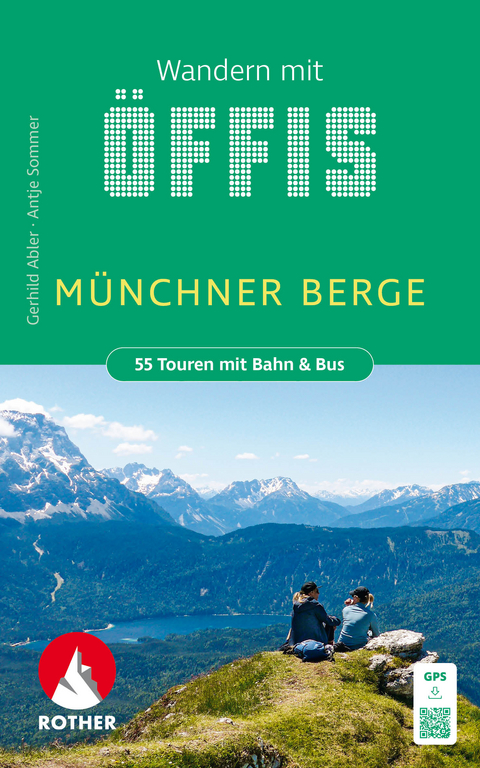 Wandern mit Öffis Münchner Berge - Gerhild Abler, Antje Sommer