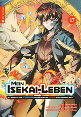 Mein Isekai-Leben - Mit der Hilfe von Schleimen zum mächtigsten Magier einer anderen Welt 17 -  Shinkoshoto, Huuka Kazabana,  Friendly Land