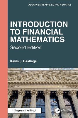 Introduction to Financial Mathematics - Kevin J. Hastings