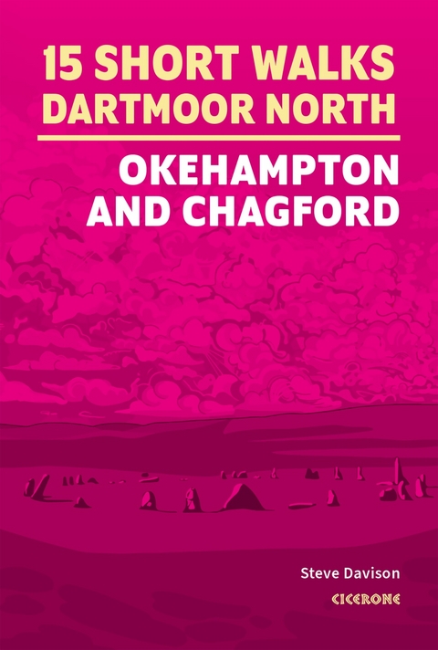 15 Short Walks on Dartmoor North â Okehampton and Chagford - Steve Davison