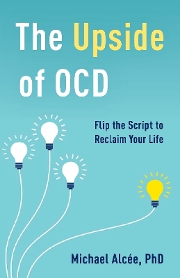 The Upside of OCD - Michael Alcée