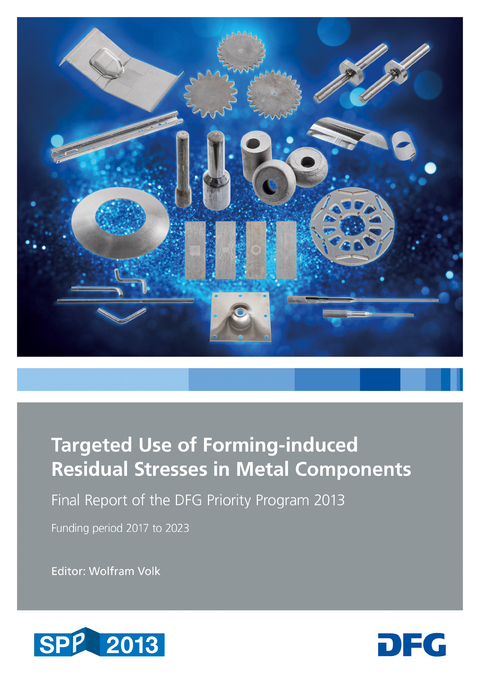 Targeted Use of Forming-Induced Residual Stresses in Metal Components - 