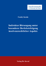 Indirekter Börsengang unter besonderer Berücksichtigung insolvenzrechtlicher Aspekte - Freddy Kedak