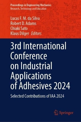 3rd International Conference on Industrial Applications of Adhesives 2024 - 