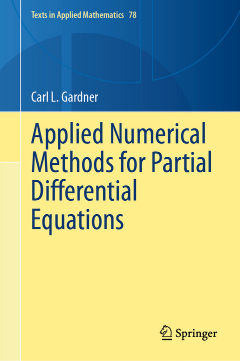 Applied Numerical Methods for Partial Differential Equations - Carl L. Gardner