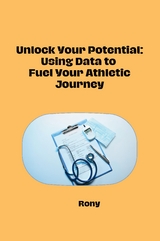 Unlock Your Potential: Using Data to Fuel Your Athletic Journey -  Rony