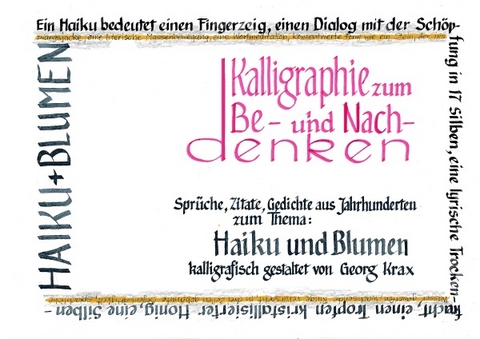 Kalligraphie / Blumen und Haiku 1 - Georg Krax