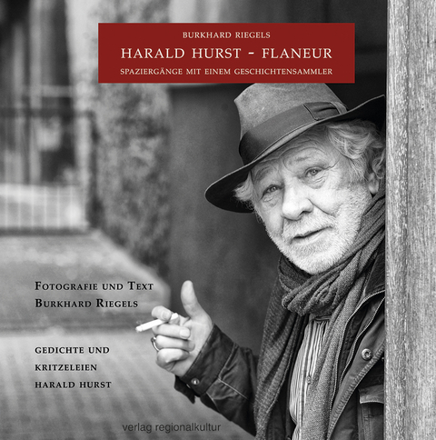 Harald Hurst – Flaneur - Burkhard Riegels, Harald Hurst