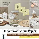 Herzenswerke aus Papier - Melanie Latta