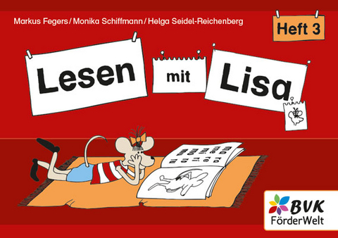 Lesen mit Lisa - Heft 3 - Markus Fegers, Monika Schiffmann, Helga Seidel-Reichenberg