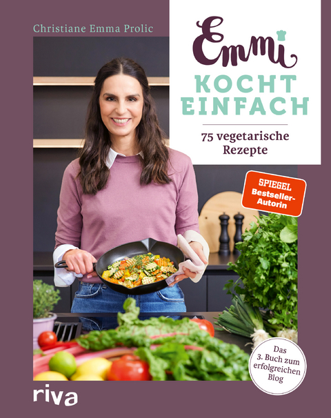 Emmi kocht einfach: 75 vegetarische Rezepte -  Christiane Emma Prolic