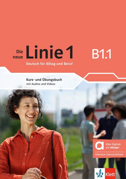 Die neue Linie 1 B1.1 - Hybride Ausgabe allango - Ludwig Hoffmann, Susan Kaufmann, Ulrike Moritz, Anna Pohlschmidt, Margret Rodi, Paul Rusch, Ralf Sonntag