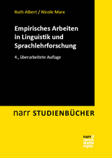 Empirisches Arbeiten in Linguistik und Sprachlehrforschung - Albert, Ruth; Marx, Nicole