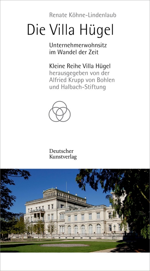 Die Villa Hügel - Renate Köhne-Lindenlaub