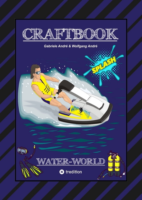 CRAFTBOOK - 200 SEITEN SPECIAL-EDITION - RASANTER WASSERSPORT - JETSKI - MOTORBOOTE - KNOTEN - KNIFFLIGE RÄTSEL - Gabriele André, Wolfgang André