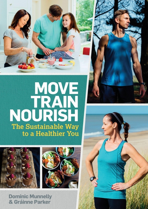 Move, Train, Nourish - DOMINIC MUNNELLY, Gráinne Parker