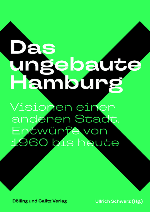 Das ungebaute Hamburg - 